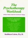 The Psychotherapy Workbook A HomeStudy Guide For Growth  Change