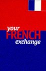 Your French Exchange