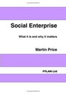 Social Enterprise What It Is and Why It Matters