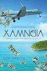 Xamnesia Everything I Forgot in my Search for an Unreal Life
