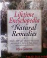 Lifetime Encyclopedia of Natural Remedies: Over 1000 Safe, Effective Treatments You Can Do at Home to Heal Today's Most Common Ailments