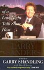 Confessions of a Latenight Talkshow Host The Autobiography of Larry Sanders