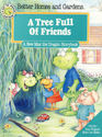 Better Homes and Gardens a Tree Full of Friends (Max the Dragon Storybook)