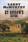 By Sorrow's River (Large Print) (The Berrybender Narratives)
