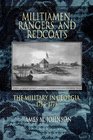 Militiamen Rangers And Redcoats The Military In Georgia 17541776