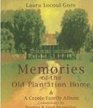 Memories of the Old Plantation Home A Creole Family Album