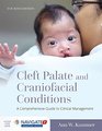 Cleft Palate and Craniofacial Conditions A Comprehensive Guide to Clinical Management