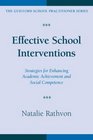 Effective School Interventions Strategies for Enhancing Academic Achievement and Social Competence