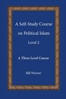 A SelfStudy Course on Political Islam Level 2