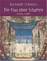 Die Frau ohne Schatten in Full Score