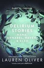 Delirium Stories Hana Annabel Raven and Alex