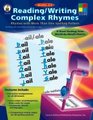 Reading/Writing Complex Rhymes Rhymes With More Than One Spelling Pattern Grades 23