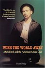 Wish the World Away Mark Eitzel  the American Music Club