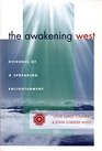 The Awakening West  Evidence of a Spreading Enlightenment