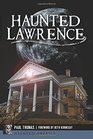 Haunted Lawrence