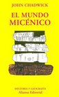El mundo micenico / The world Micenico