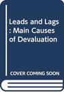 LEADS AND LAGS THE MAIN CAUSE OF DEVALUATION