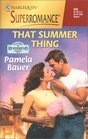 That Summer Thing (Welcome to Riverbend, Bk 2) (Harlequin Superromance, No 930)