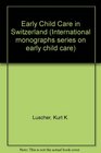 Early Child Care in Switzerland