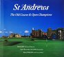 St Andrews The Old Course and Open Champions