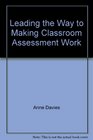 Leading the Way to Making Classroom Assessment Work