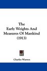 The Early Weights And Measures Of Mankind