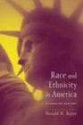 Race and Ethnicity in America  A Concise History