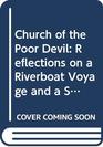 Church of the Poor Devil Reflections on a Riverboat Voyage and a Spiritual Journey