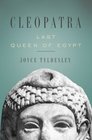 Cleopatra Last Queen of Egypt