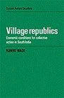 Village Republics Economic Conditions for Collective Action in South India