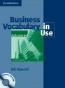 Business Vocabulary in Use Advanced with answers and CDROM