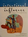 Intentional influence Investing your life through mentoring / Tim Elmore  foreword by Bill Henry