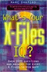 What's Your  Xfiles  IQ
