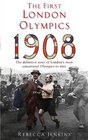 The First London Olympics 1908