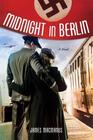 Midnight in Berlin A Novel
