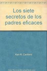 Los siete secretos de los padres eficaces