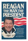 Reagan the Man the President