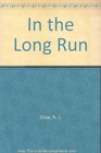 In the Long Run