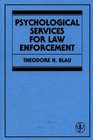 Psychological Services for Law Enforcement