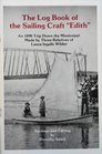 The log book of the sailing craft "Edith": The diary of a trip down the Mississippi to Florida that Laura Ingalls Wilder would have liked to make into a story