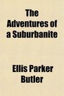 The Adventures of a Suburbanite
