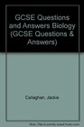 GCSE Questions and Answers Biology