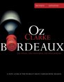 Oz Clarke Bordeaux A New Look at the World's Most Famous Wine Region