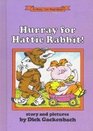 Hurray for Hattie Rabbit Story and pictures