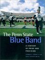 The Penn State Blue Band A Century of Pride and Precision