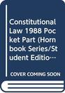 Constitutional Law 1988 Pocket Part