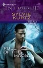 Pull of the Moon (He's a Mystery) (Harlequin Intrigue, No 960)