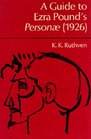 A Guide to Ezra Pound's iPersonae/i 1926