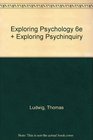 Exploring Psychology 6e  Exploring Psychinquiry