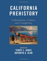 California Prehistory: Colonization, Culture, and Complexity